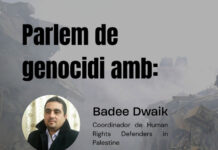 La Plataforma Badalona contra el genocidi organitza un acte amb Badee Dwaik per parlar sobre el genocidi palestí